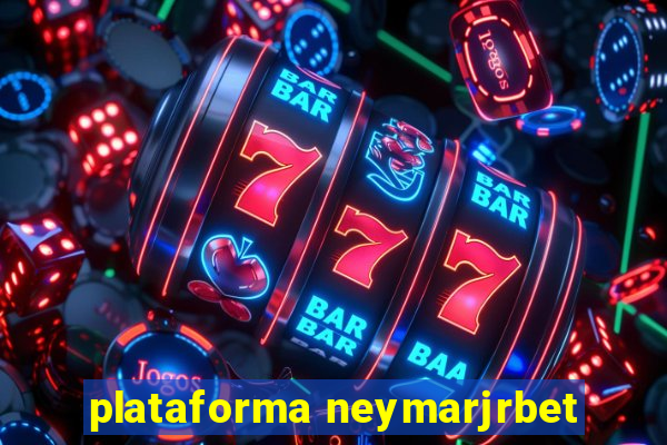 plataforma neymarjrbet